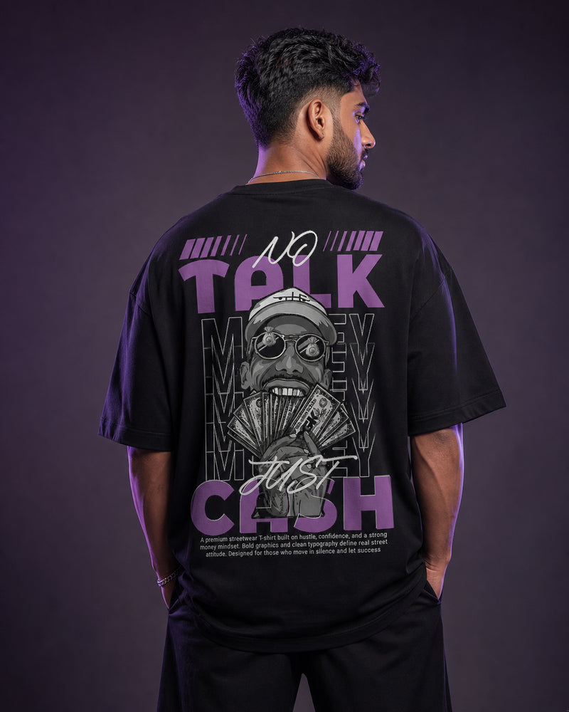 No Talk Money Just Cash Oversized T-Shirt black oversized T-shirt back hero