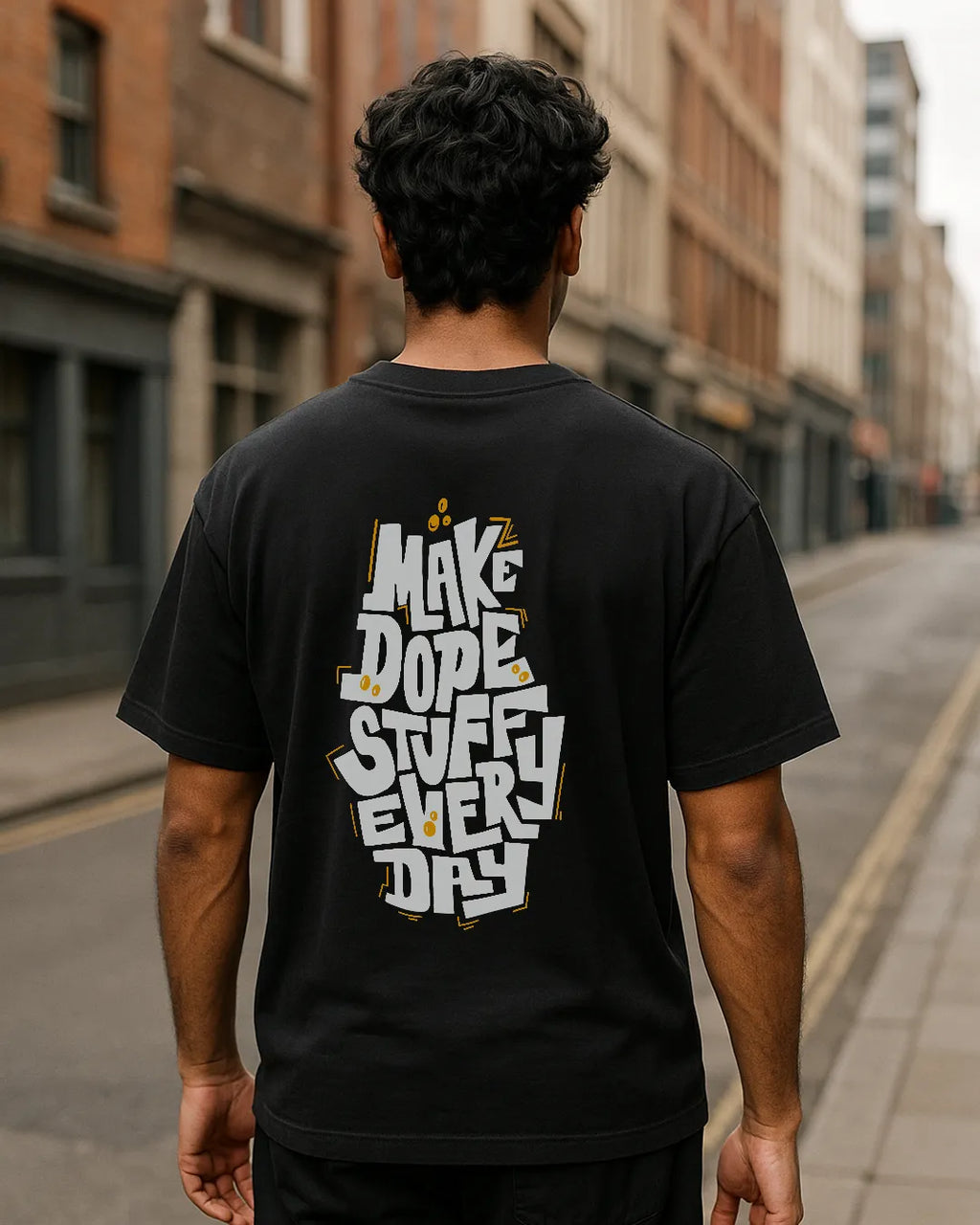 Make Dope Stuff Every Day Graphic T Shirt Creative Motivation Tee hero image
